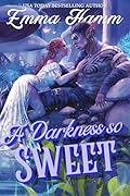 a darkness so sweet